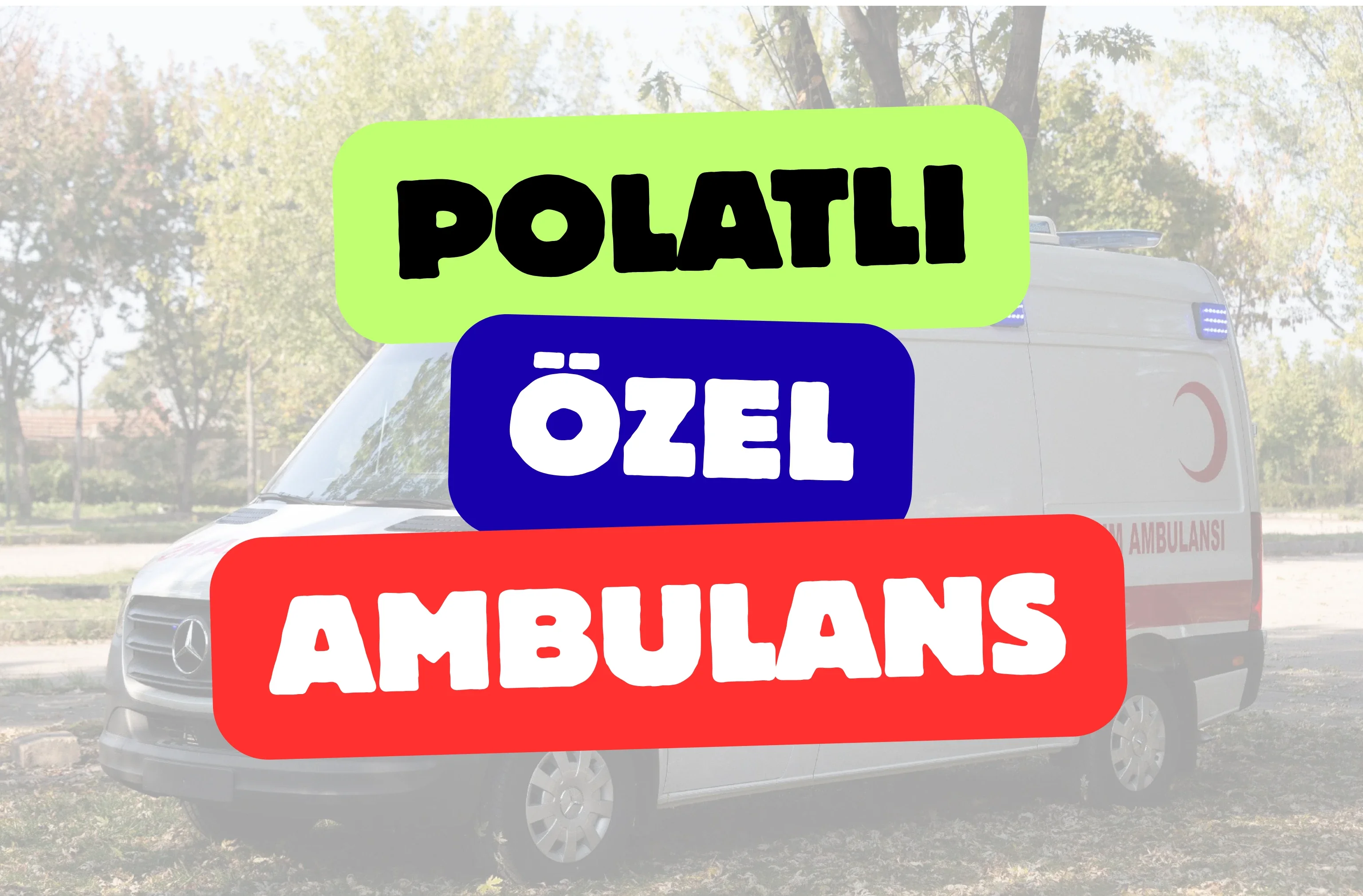 Polatlı Özel Ambulans